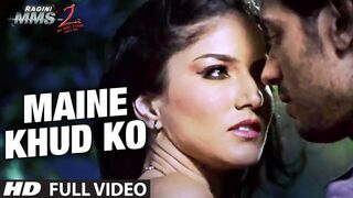 Maine Khud Ko- Ragini MMS 2 Video Song - Sunny Leone - Mustafa Zahid