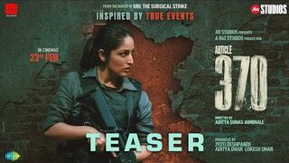 Article 370 - Official Teaser - Yami Gautam, Priya Mani - 23rd Feb 2024 - Jio Studios - B62 Studios