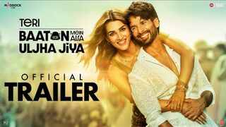 Teri Baaton Mein Aisa Uljha Jiya - Official Trailer - Shahid Kapoor & Kriti Sanon - Dinesh V -9thFeb