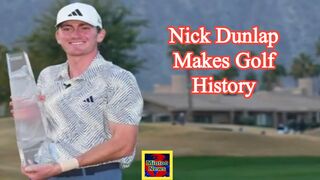 Nick Dunlap makes golf history