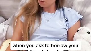 Friends VS Best Friends Asking To Borrow Hair Brush：