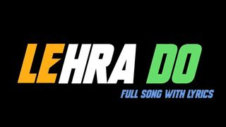 Arijit Singh_ Lehra Do (Lyrics) - Pritam _ Ranveer Singh, Kabir Khan, Kausar Munir.