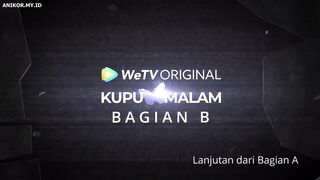 Kupu Malam Episode 04 B
