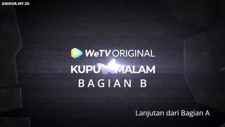 Kupu Malam Episode 06 B