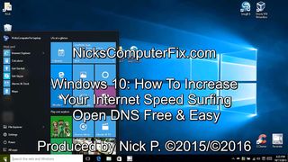 Windows 10: How To Increase Your Internet Speed - Faster Internet Surfing - Open DNS Free & Easy