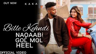 Billo Kehndi - Kaka - Gur Sidhu - Anjali Arora - Heel - Naqaab - Latest Song 2024 - Thaak Thaak Heel