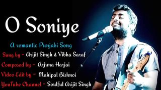 Arijit Singh_ O Soniye _ Titoo MBA _ Vibha Saraf, Arjuna Harjai.