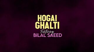 Hogai Ghalti - Official Video _ Mehr Tahir ft. Bilal Saeed _ New Song 2024