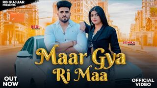 MAAR GYA RI MAA (GUJJARA KA CHHORA) ft BEDI GUJJAR & SONIKA SINGH - RB GUJJAR ￼-OFFICIAL VIDEO 2023