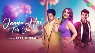 Jaana Hai Toh Jaa - Siddharth Nigam - Ashnoor Kaur - Raas - Sheetal - Avvy Sra - Akash Jandu