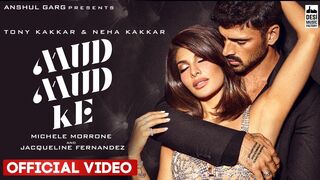 MUD MUD KE - @TonyKakkar  Neha Kakkar ｜ Michele Morrone & Jacqueline Fernandez ｜ Anshul Garg