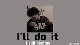i'll do it lyrics - heidi montag