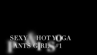 &  YOGA PANTS GIRLS