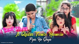 Is Qadar Tumse Humein Pyar Ho Gaya - Cute Love Story - Darshan Raval - Love Songs - New Songs 2021