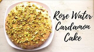 Delicious Rose Water Cardamom Cake Recipe