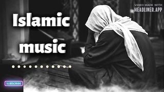 Emotional_heart_touching_Islamic_music