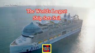 The world's largest ship sets sail on its maiden voyage