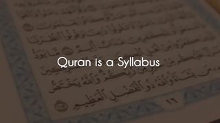 Quran Is Syllabus