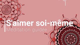 Apprendre à s'aimer soi-même