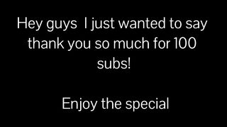 Thanks for 100 subs 30 min special