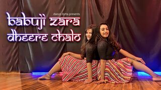 BABUJI ZARA DHEERE CHALO - FT. ROYLIE SANTHMAYER - DANCE COVER