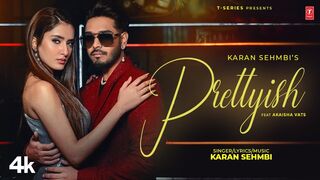 PRETTYISH (Official Video) - Karan Sehmbi - Latest Punjabi Songs 2024