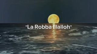"LA. Robba Illolloh "