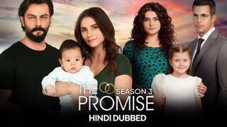 The Promise Episode 403 season 3 in Hindi Dubbed