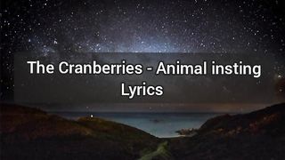 The Cranberries - Animal Instinct lyrics