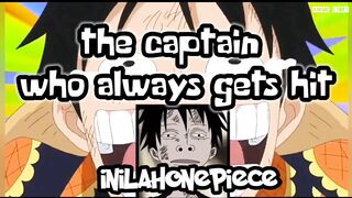 the captain who always gets hit