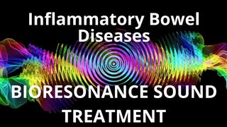 Inflammatory Bowel Diseases_Sound therapy session_Sounds of nature