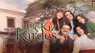 Uc Kiz Kardes - Episode 72 - Part 2 (English Subtitles)