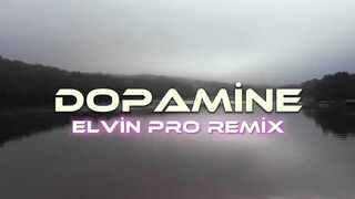 Clara - Dopamine (Elvin Pro Remix) TikTok Remix 2024