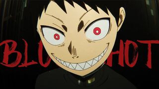 Bloodshot - Fire Force [AMV]