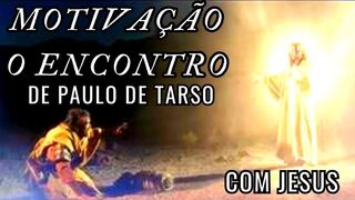 O encontro de Paulo de Tarso com Jesus no caminho de Damasco #motivation