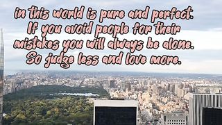 Judge less Love more!!!!