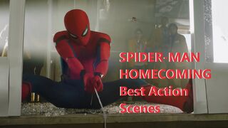 SPIDER-MAN HOMECOMING Best Action 4K HD