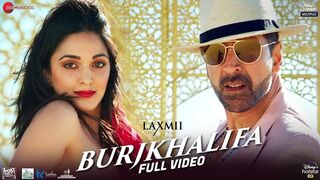 Burjkhalifa - Laxmii - Akshay Kumar - Kiara Advani - Nikhita Gandhi - Shashi-Dj Khushi - Gagan