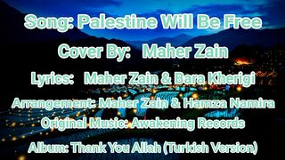 New Palestine Song By Maher Zain | Palestine Tomorrow Will Be Free????
