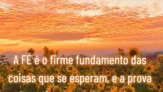 A fé é o firme fundamento!