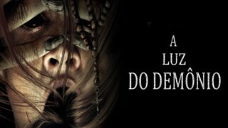 A Luz do Demônio - Filme 2022 - AdoroCinema
