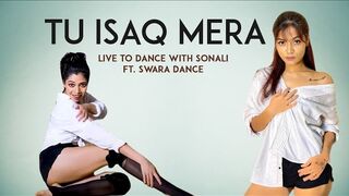 Tu Isaq Mera - Hate Story 3 - Sonali X Swarali  - LiveToDance with Sonali
