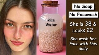 How to Remove Wrinkles and get Glowing Skin by rice water,Stop using soap and facewash