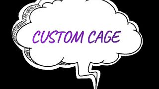 31 CUSTOM CAGE