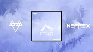 NEFFEX - THAT'S WHAT IT TAKES ???? [Copyright Free] No.112