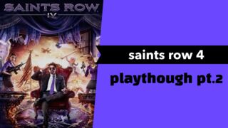 saints row 4 playthough pt.2