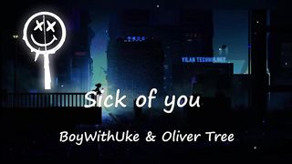 BoyWithUke ft. Oliver Tree - Sick of U [Slowed and Reverb]