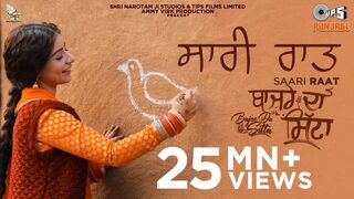 Saari Raat - Bajre Da Sitta - Ammy Virk - Tania - Noor Chahal - Jyotica Tangri - Jaidev Kumar