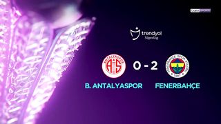 Merkur-Sports _ B. Antalyaspor (0-2) Fenerbahçe - Highlights_Özet _ Trendyol Süper Lig - 2023_24