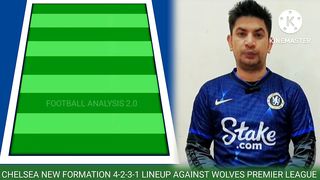 CHELSEA VS WOLVERHAMPTON EPL _ CHELSEA BEST PREDICTED XI STARTING LINE PREMIER LEAGUE MATCHWEEK